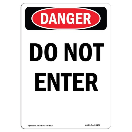Signmission OSHA Danger Sign, 24" Height, Aluminum, Portrait Do Not Enter, Portrait, 1824-V-1132 OS-DS-A-1824-V-1132